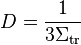 D=\frac{1}{3\Sigma_{\mathrm{tr}}}