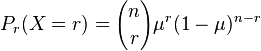  P_r(X = r) = {n\choose r}\mu^r(1-\mu)^{n-r}