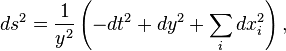 ds^2=\frac{1}{y^2}\left(-dt^2+dy^2+\sum_idx_i^2\right),