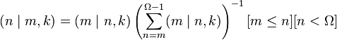   (n\mid m,k) = (m\mid n,k)\left(\sum_{n=m}^{\Omega - 1} (m\mid n,k)\right)^{-1}[m \le n][n < \Omega]