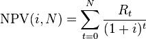 \mathrm{NPV}(i, N) = \sum_{t=0}^{N} \frac{R_t}{(1+i)^{t}}