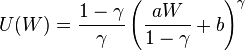  U(W) = \frac{1-\gamma}{\gamma} \left(\frac{aW}{1-\gamma} + b\right)^{\gamma} 