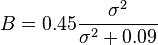 B = 0.45\frac{\sigma^2}{\sigma^2+0.09}