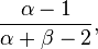 \frac{\alpha - 1}{\alpha + \beta - 2},