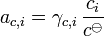 a_{c,i} = \gamma_{c,i}\, \frac{c_i}{c^{\ominus}}