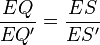 \frac{EQ}{EQ^\prime}=\frac{ES}{ES^\prime}