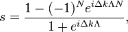 
s=\frac{1-(-1)^N e^{i \Delta k \Lambda N} }{1+e^{i \Delta k \Lambda}},
