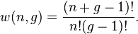 
w(n,g)=\frac{(n+g-1)!}{n!(g-1)!}.
