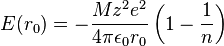 E(r_0) = - \frac{M z^2 e^2 }{4 \pi \epsilon_0 r_0}\left(1-\frac{1}{n}\right)