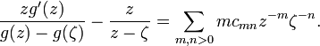  {z g^\prime(z)\over g(z) -g(\zeta)} - {z\over z-\zeta} = \sum_{m,n>0} m c_{mn} z^{-m} \zeta^{-n}.