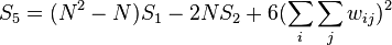  S_5 = (N^2-N) S_1 - 2NS_2 + 6(\sum_{i} \sum_{j} w_{ij})^2 