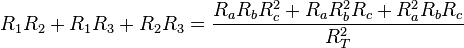 R_1R_2 + R_1R_3 + R_2R_3 = \frac{R_aR_bR_c^2 + R_aR_b^2R_c + R_a^2R_bR_c}{R_T^2}