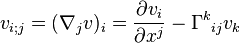 
v_{i;j}=(\nabla_j v)_i=\frac{\partial v_i}{\partial x^j}-\Gamma^k{}_{ij} v_k
