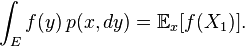 \int_E f(y) \, p(x,dy) = \mathbb{E}_x[f(X_1)].