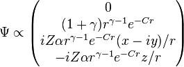 \Psi\propto\begin{pmatrix}
0\\
(1+\gamma)r^{\gamma-1}e^{-Cr}\\
iZ\alpha r^{\gamma-1}e^{-Cr}(x-iy)/r\\
-iZ\alpha r^{\gamma-1}e^{-Cr}z/r
\end{pmatrix}