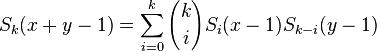 S_k(x+y-1)= \sum_{i=0}^k {k \choose i} S_i(x-1) S_{k-i}(y-1)