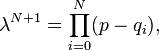  \lambda^{N+1} = \prod_{i=0}^N (p-q_i),