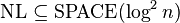 \mathrm{NL} \subseteq \mathrm{SPACE}(\log^2n)