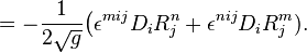 =-\frac{1}{2\sqrt{g}}\bigl(\epsilon^{mij}D_i R^n_j+\epsilon^{nij}D_i R^m_j).