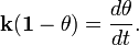 \mathbf{k(1-\theta)} = \frac{d\theta}{dt}.