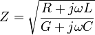 Z = \sqrt{{R + j \omega L} \over {G + j \omega C}}