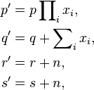 \begin{align}
  p' &= p\prod\nolimits_i x_i,\\
  q' &= q + \sum\nolimits_i x_i,\\
  r' &= r + n,\\
  s' &= s + n,
\end{align}