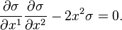 \frac{\partial \sigma}{\partial x^{1}}\frac{\partial \sigma}{\partial x^{2}} - 2x^{2}\sigma = 0. \,