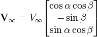 
\mathbf{V}_\infty = V_\infty
\begin{bmatrix}
\cos\alpha \cos\beta \\
-\sin\beta \\
\sin\alpha \cos\beta
\end{bmatrix}
