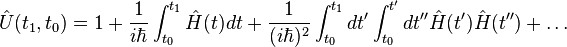 \hat{U}(t_1,t_0) = 1 + {1 \over i\hbar}\int_{t_0}^{t_1}\hat{H}(t)dt + {1 \over (i\hbar)^2}\int_{t_0}^{t_1}dt^\prime\int_{t_0}^{t^\prime}dt^{\prime\prime}\hat{H}(t^\prime)\hat{H}(t^{\prime\prime}) + \ldots