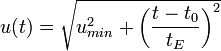 u(t) = \sqrt{u_{min}^2 + \left ( \frac{t-t_0}{t_E} \right )^2}