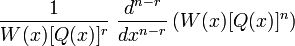 \frac{1}{W(x)[Q(x)]^r} \  \frac{d^{n-r}}{dx^{n-r}}\left(W(x)[Q(x)]^n\right)