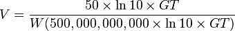  V = \frac{50 \times \ln 10 \times GT}{W(500,000,000,000 \times \ln 10 \times GT)}