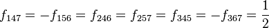 f_{147} = -f_{156} = f_{246} = f_{257} = f_{345} = -f_{367} = \frac{1}{2} \,