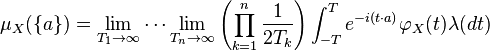 \mu_X(\{a\}) = \lim_{T_1\to\infty}\cdots\lim_{T_n\to\infty} \left(\prod_{k=1}^n\frac{1}{2T_k}\right) \int_{-T}^T e^{-i(t\cdot a)}\varphi_X(t)\lambda(dt)