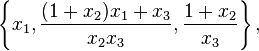 \left\{x_1,\frac{(1+x_2)x_1 + x_3}{x_2 x_3},\frac{1+x_2}{x_3} \right\},