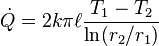 \dot{Q} = 2 k \pi \ell \frac{T_1 - T_2}{\ln (r_2 /r_1)}