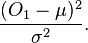  \frac{(O_1-\mu)^2}{\sigma^2}. 