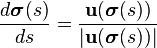 \frac{d\boldsymbol \sigma (s)}{ds} = \frac{\mathbf{u}(\boldsymbol {\sigma}(s))}{|\mathbf{u}(\boldsymbol{\sigma}(s))|}