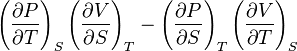 \left(\frac{\partial P}{\partial T}\right)_S \left(\frac{\partial V}{\partial S}\right)_T -\left(\frac{\partial P}{\partial S}\right)_T \left(\frac{\partial V}{\partial T}\right)_S