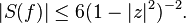 |S(f)| \le 6(1-|z|^2)^{-2}.