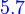 {\color{Blue}~5.7}