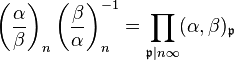 \left({\frac{\alpha}{\beta}}\right)_n \left({\frac{\beta}{\alpha}}\right)_n^{-1} = \prod_{\mathfrak{p} | n\infty} (\alpha,\beta)_{\mathfrak{p}} 