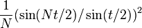 \frac{1}{N} (\sin(Nt/2) / \sin(t/2))^2