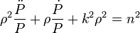 \rho^2\frac{\ddot{P}}{P}+\rho\frac{\dot{P}}{P}+k^2\rho^2=n^2