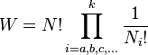 
\begin{align}
W & = N!\prod_{i=a,b,c,...}^k \frac{1}{N_i!}
\end{align}
