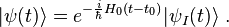 |\psi(t)\rangle = e^{-\frac{i}{\hbar}H_0(t-t_0)}|\psi_I(t)\rangle ~.