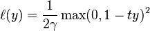 \ell(y) = \frac{1}{2\gamma} \max(0, 1 - ty)^2