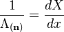 \frac{1}{\Lambda_{(\mathbf n)}}=\frac{dX}{dx}\,\!