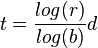 t=\frac{log (r)}{log (b)}d