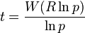  t = \frac{W(R\ln p)}{\ln p} 